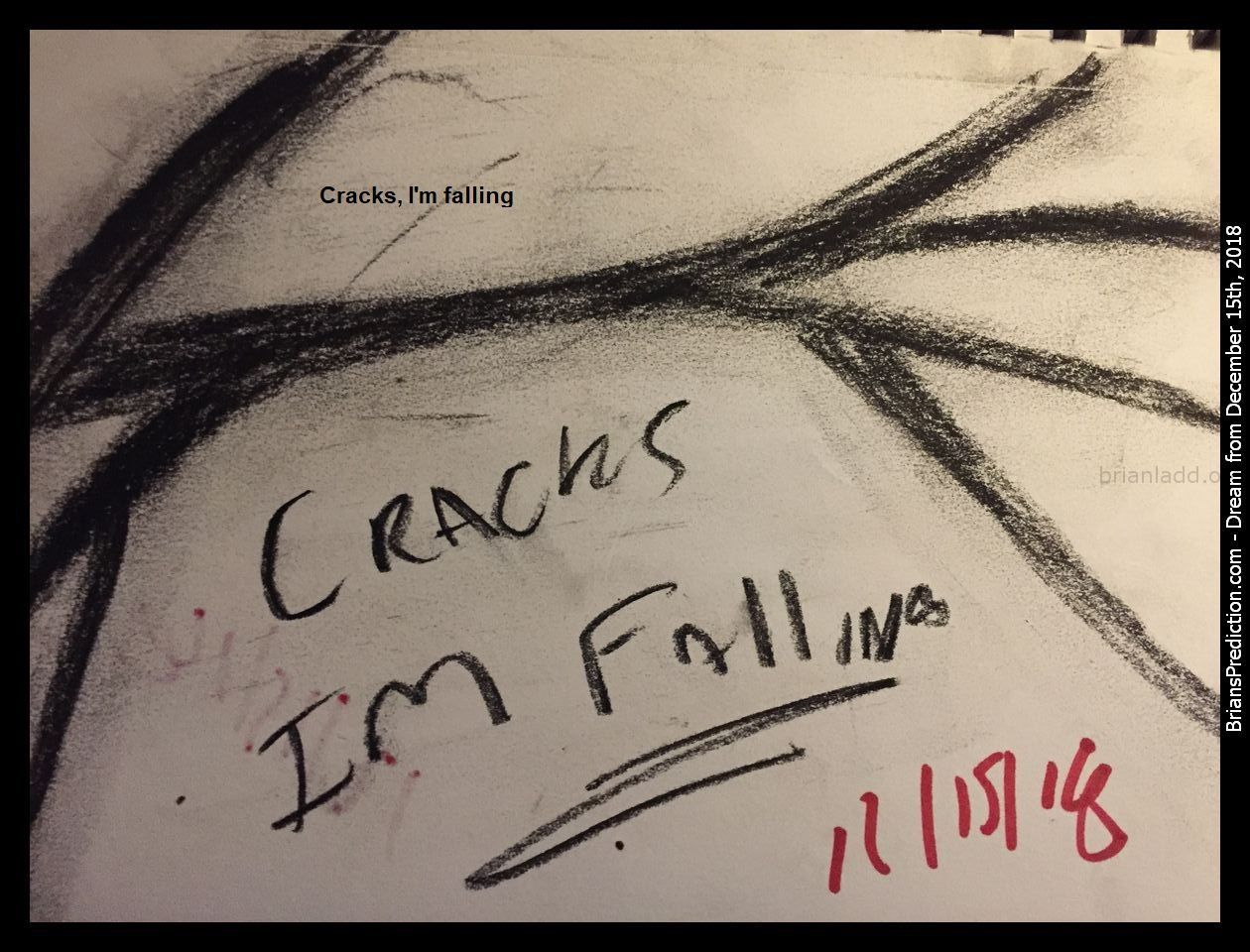 11466 15 December 2018 8 - Cracks, I'M Falling  Dream Number 11466 15 December 2018 8 Psychic Prediction...
Cracks, I'M Falling  Dream Number 11466 15 December 2018 8 Psychic Prediction
